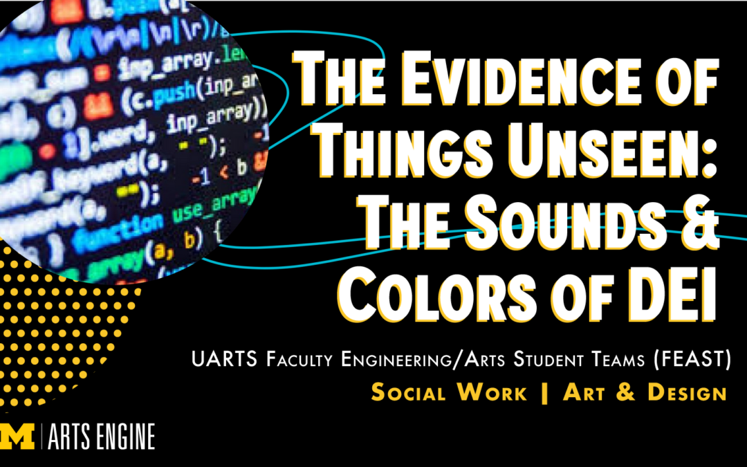 The Evidence of Things Unseen: The Sounds and Colors of DEI